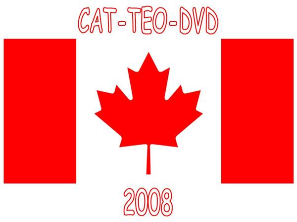 Canadian flag with red maple leaf, CAT-TEO-DVD text and year 2008